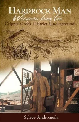 Cover of Hardrock Man - Whispers from the Cripple Creek District Underground