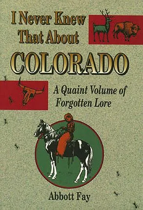 Cover of I Never Knew That About Colorado